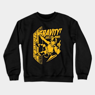 “Gravity? Cute try, buddy.” Parkour Freerunner Retro Themed Gift Crewneck Sweatshirt